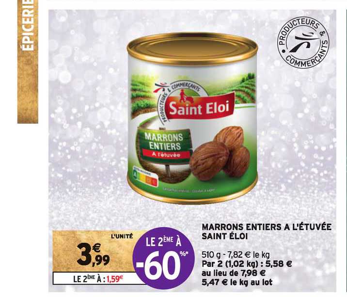 marrons entiers à l'étuvée saint éloi le 2ème à -60%
