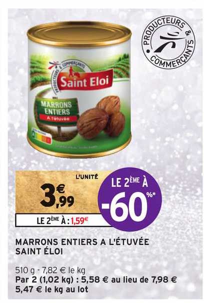 marrons entiers à l'étuvée saint éloi le 2ème à -60%