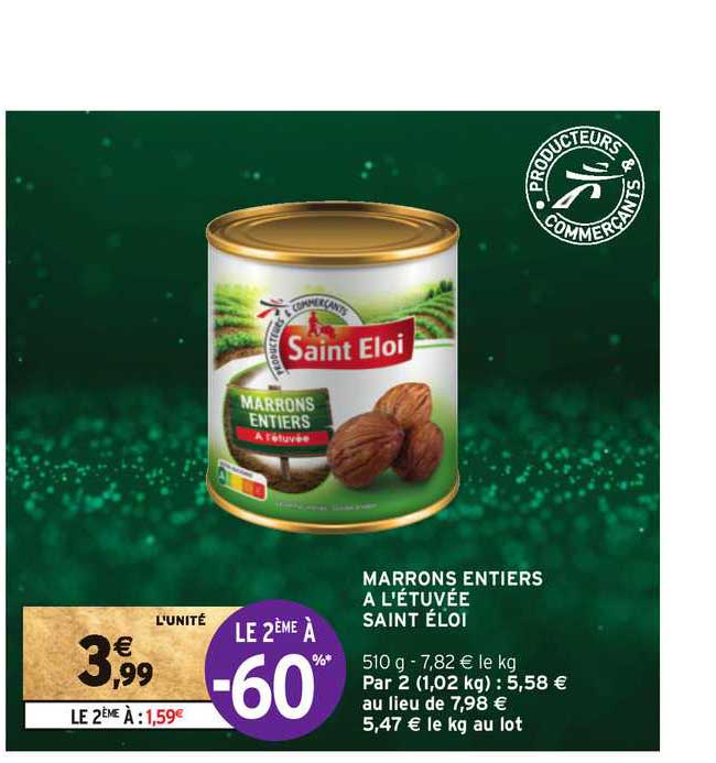 marrons entiers à l'étuvée saint éloi le 2ème à -60%