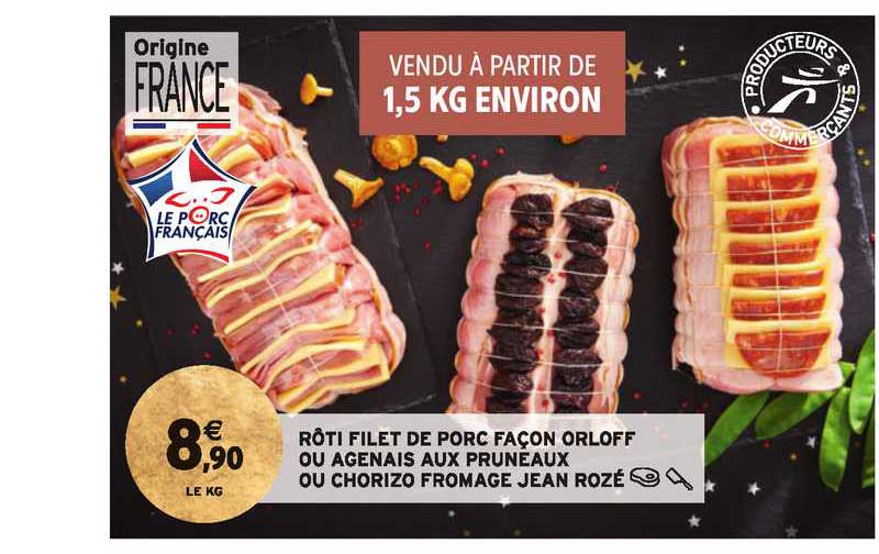 rôti filet de porc façon orloff ou agenais aux pruneaux ou chorizo fromage jean rozé