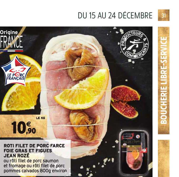 rôti filet de porc farce foie gras et figues jean rozé