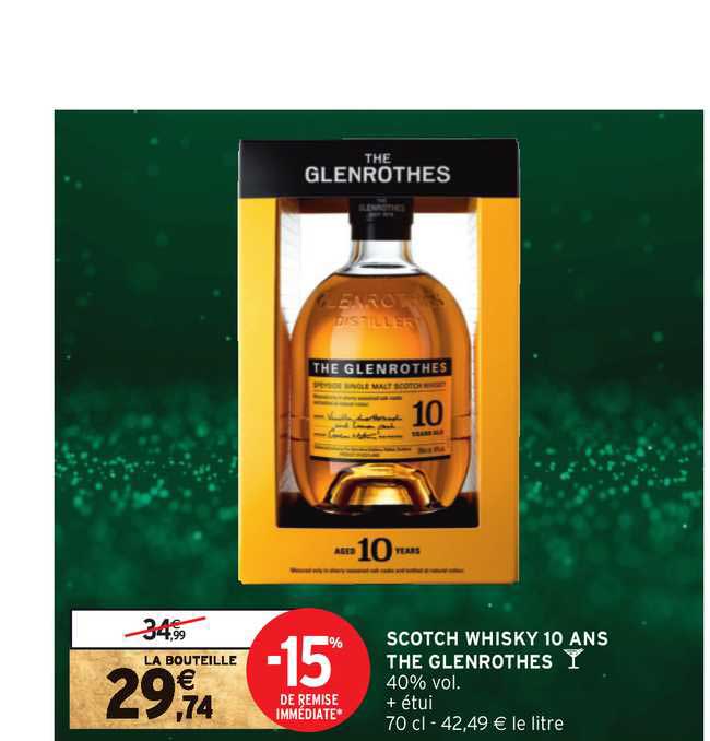 scotch whisky 10 ans the glenrothes 15% de remise immédiate
