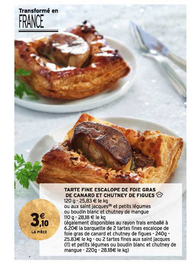 tarte fine escalope de foie gras de canard et chutney de figues