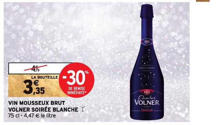 vin mousseux brut volner soirée blanche -30% de remise immédiate