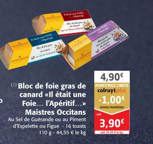 bloc de foie gras de canard "il était une foie ... l'apéritif..."