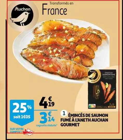 émincés de saumon fumé à l'aneth auchan gourmet