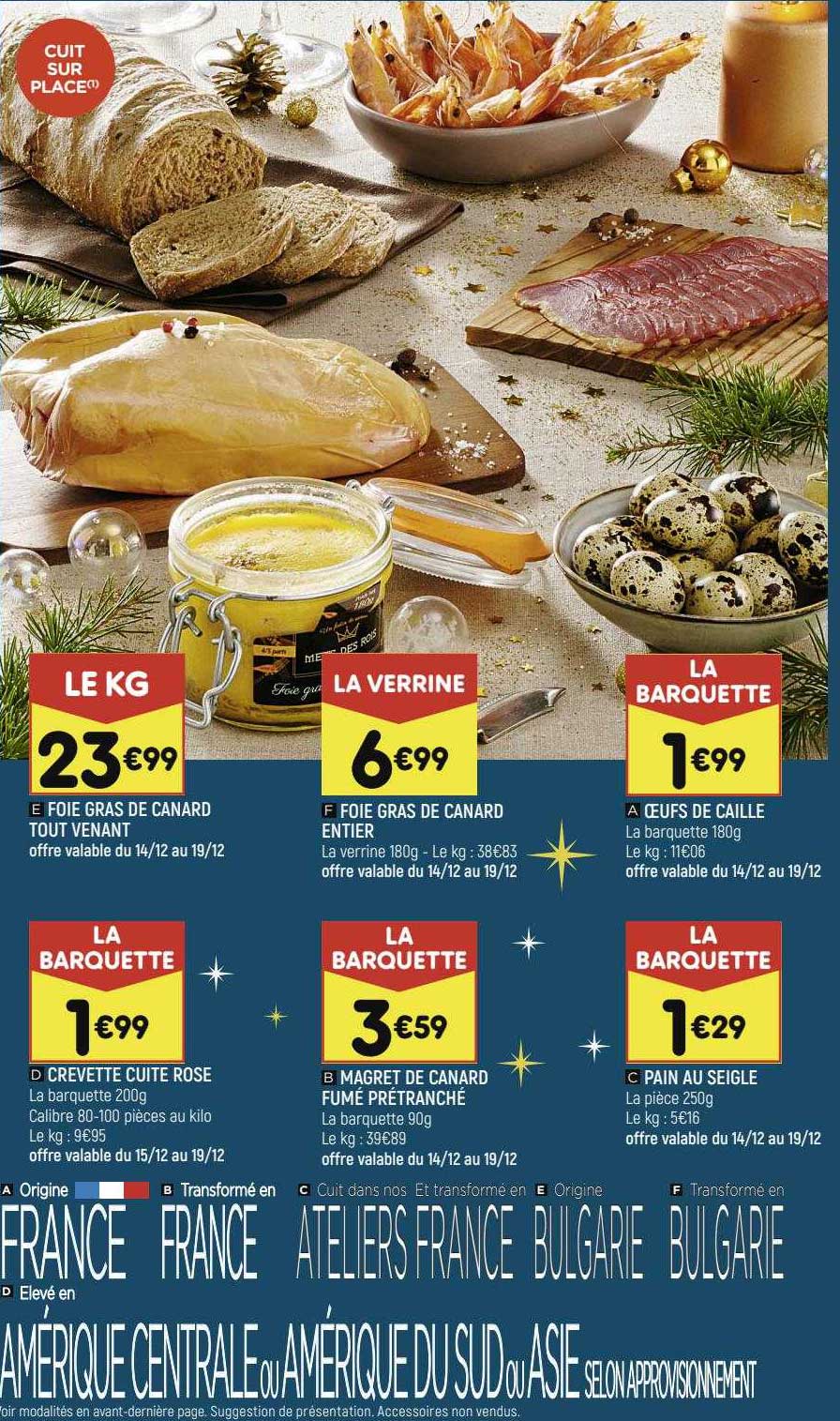 foie gras de canard tout venant, foie gras de canard entier, oeufs de caille, crevette cuite rose, magret de canard fumé prétranché, pain au seigle