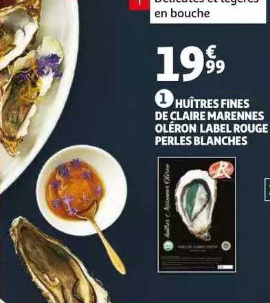 huîtres fines de  claire marennes oléron label rouge perles blanches