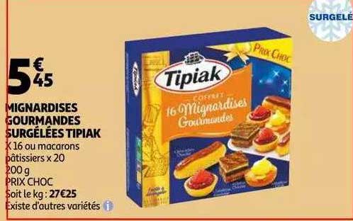 Mignardises Gourmandes Surgelées Tipiak
