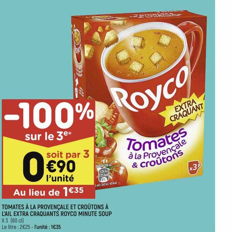 tomates à la provençales et croûtons à l'ail extra craquants royco minute soup