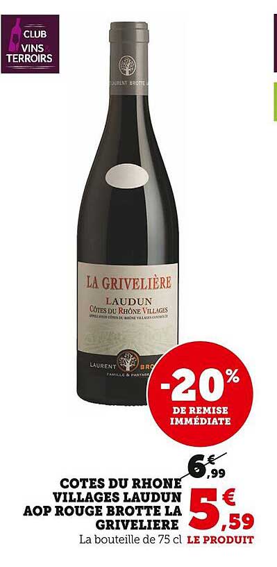 côtes du rhône villages laudun aop rouge brotte la grivelière