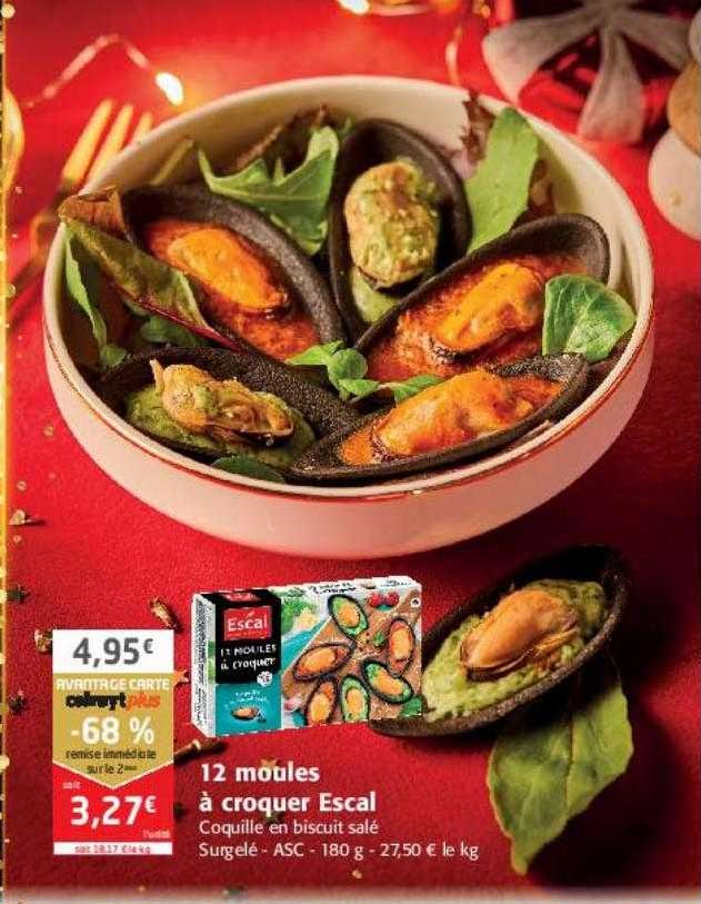 12 moules à croquer escal