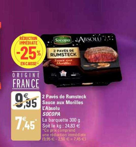 2 pavés de rumsteck sauce aux morilles l'absolu socopa