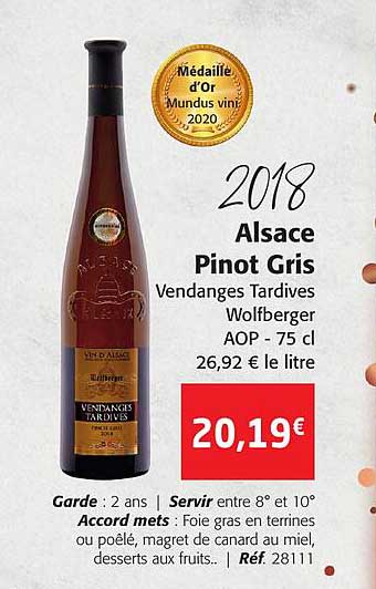 2018 alsace pinot gris vendanges tardives wolfberger aop