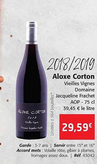 aloxe corton vieilles vignes domaine jacqueline frachet aop 2018-2019