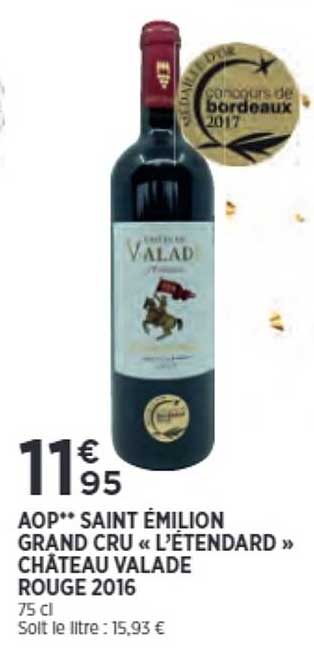 aop saint émilion grand cru «l'étendard» château valade rouge 2016