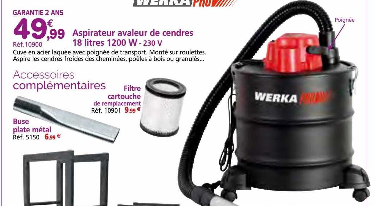 aspirateur avaleur de cendres 18 litres 1200 w - 230 v werka pro, buse plate métal, filtre cartouche de remplacement
