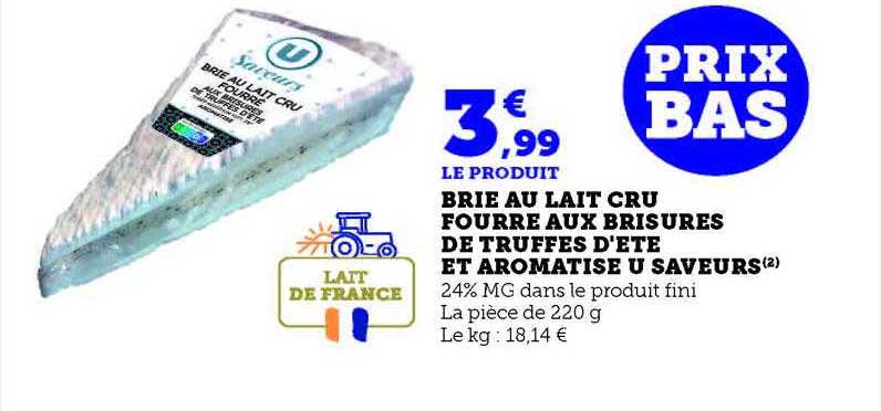 Brie Au Lait Cru Fourré Aux Brisures De Truffes D'été Et Aromatisé U Saveurs