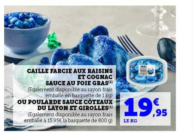 caille farcie aux raisins et cognac sauce au foie gras ou poularde sauce côteaux du layon et girolles