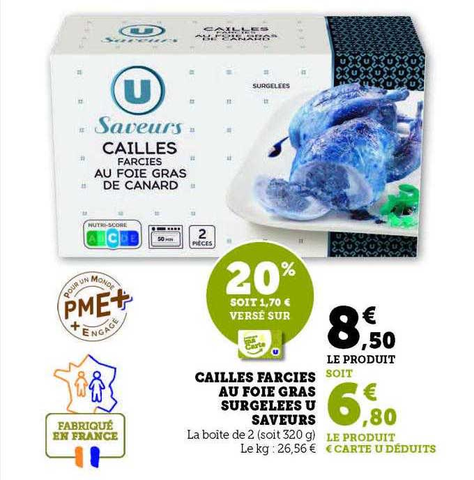 Cailles Farcies Au Foie Gras Surgelées U Saveurs