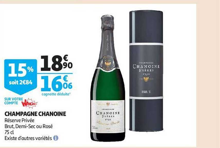 champagne chanoine réserve privée brut, demi-sec ou rosé