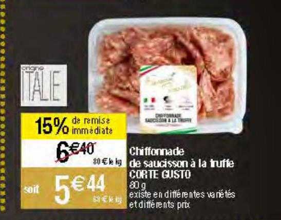 chiffonnade de saucisson à la truffe corte gusto