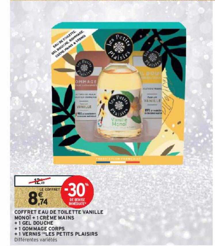 coffret eau de toilette vanille monoï + 1 crème mains + 1 gel douche + 1 gommage corps + 1 vernis les petits plaisirs