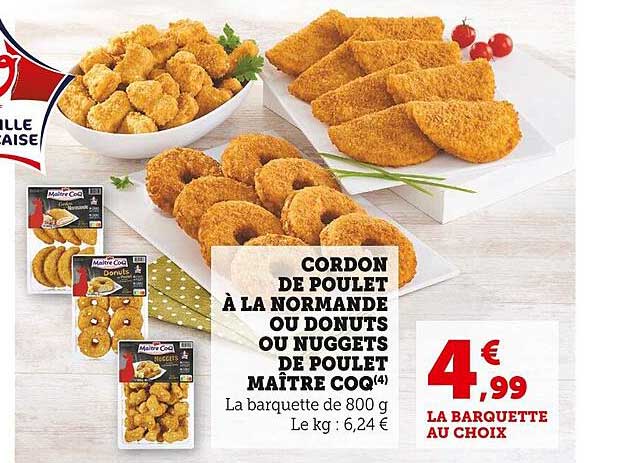 cordon de poulet à la normande ou donuts ou nuggets de poulet maître coq