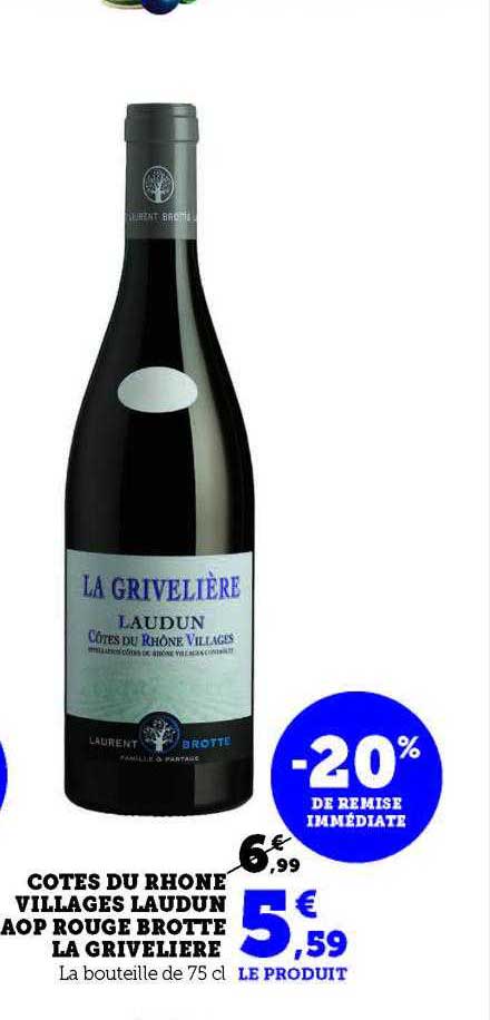 côtes du rhône villages laudun aop rouge brotte la grivelière