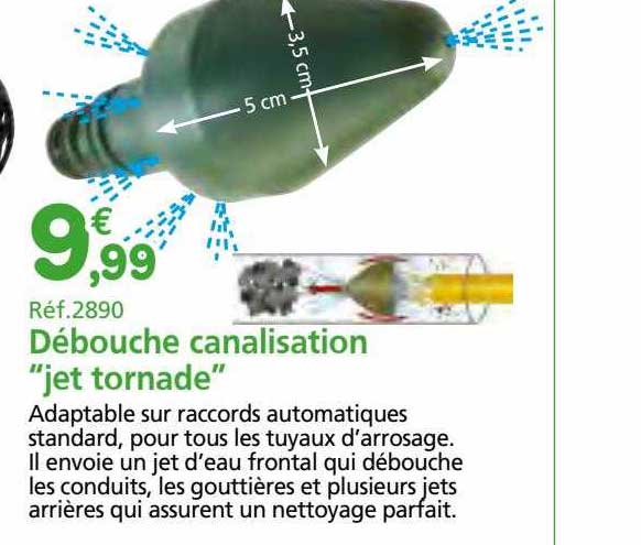débouche canalisation "jet tornade"
