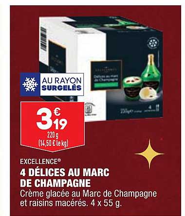 excellence 4 délices au marc de champagne