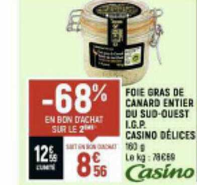 foie gras de canard entier du sud-ouest i.g.p. casino délices
