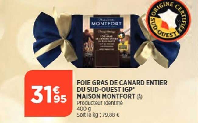 foie gras de canard entier du sud-ouest igp maison montfort