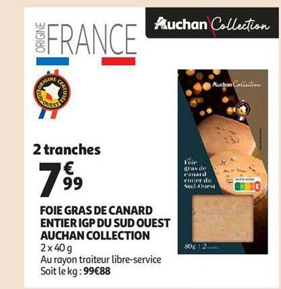 foie gras de canard entier igp du sud ouest auchan collection