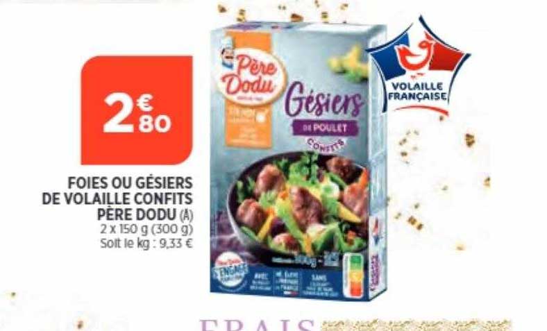 foies ou gésiers de volaille confits père dodu