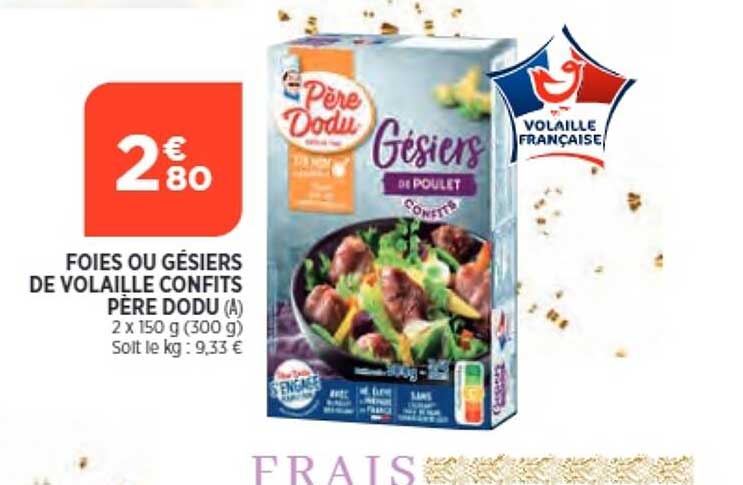 Foies Ou Gésiers De Volaille Confits Père Dodu