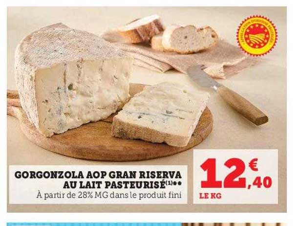 gorgonzola aop gran riserva au lait pasteurisé