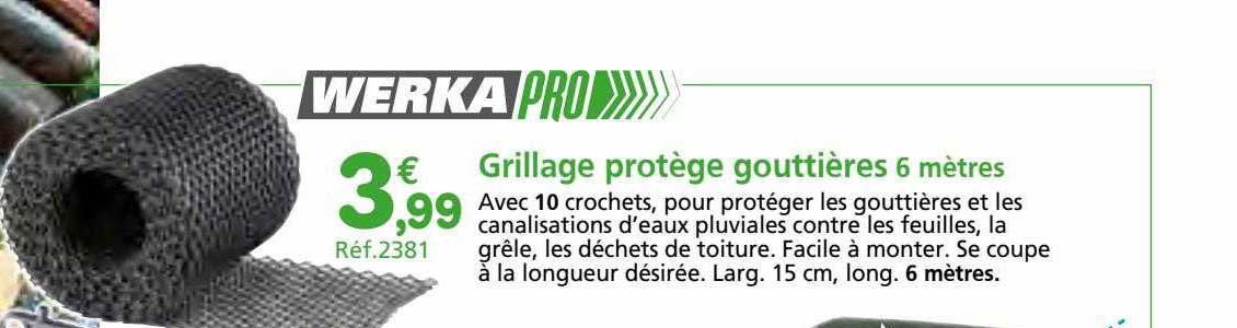 grillage protège gouttières 6 mètres werka pro