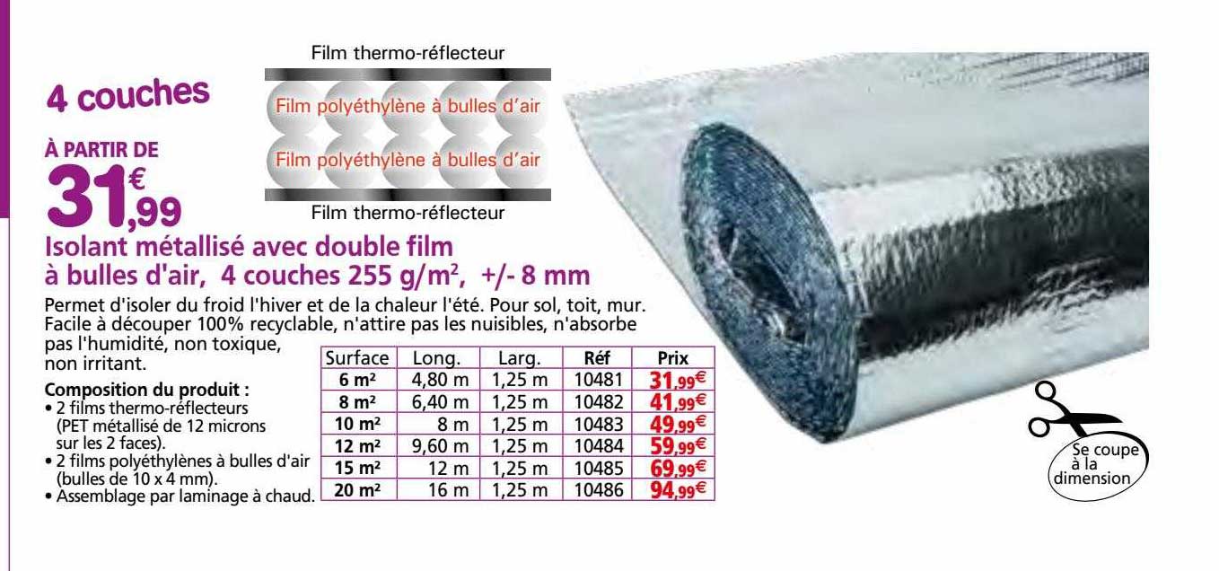 isolant métallisé avec double film à bulles d'air 4 couches 255 g m2 + - 8 mm