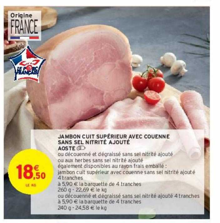 jambon cuit supérieur avec couenne sans sel nitrité ajouté aoste