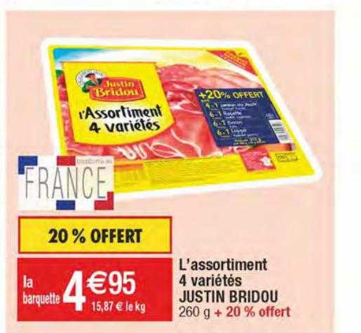 l'assortiment 4 variétés justin bridou