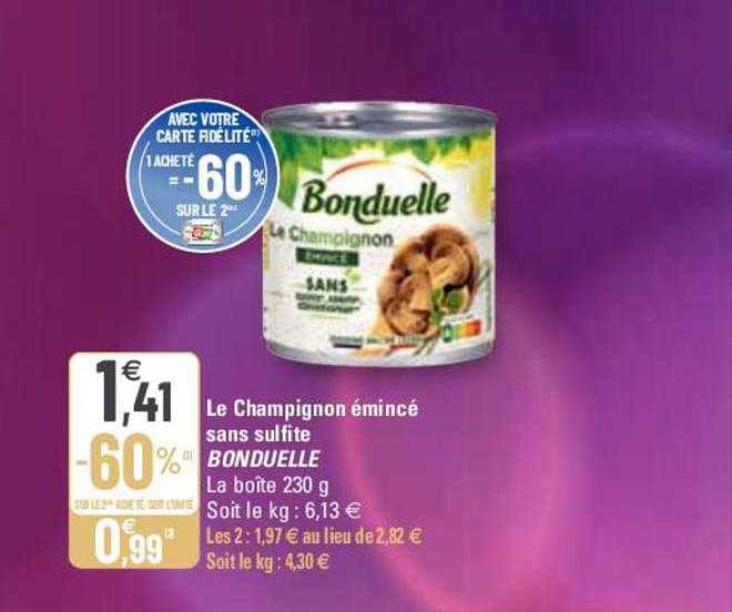 le champignon émincé sans sulfite bonduelle