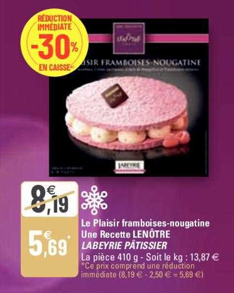 le plaisir framboises-nougatine une recette lenôtre labeyrie pâtissier