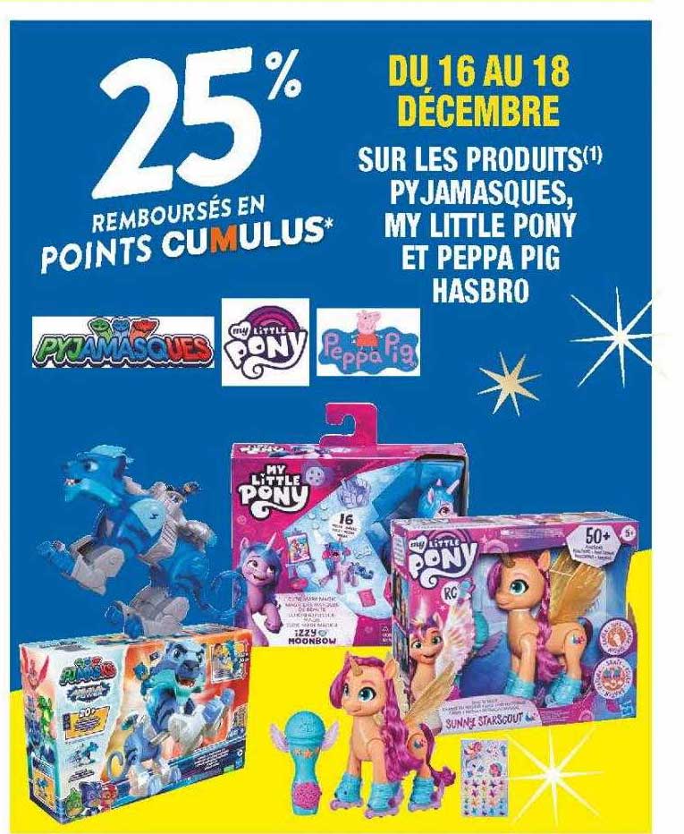 les produits pyjamasques, my little pony et peppa pig hasbro