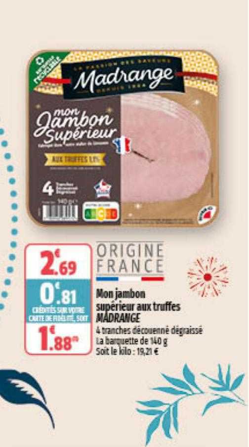 mon jambon supérieur aux truffes madrange