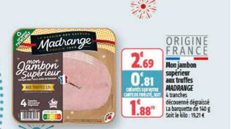mon jambon supérieur aux truffes madrange