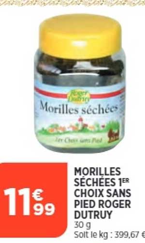 morilles séchées 1er choix sans pied roger dutruy