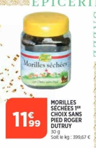 morilles séchées 1er choix sans pied roger dutruy