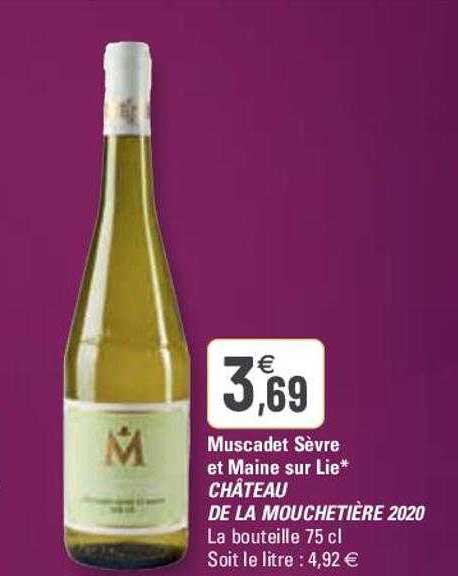 muscadet sèvre et maine sur lie château de la mouchetière 2020