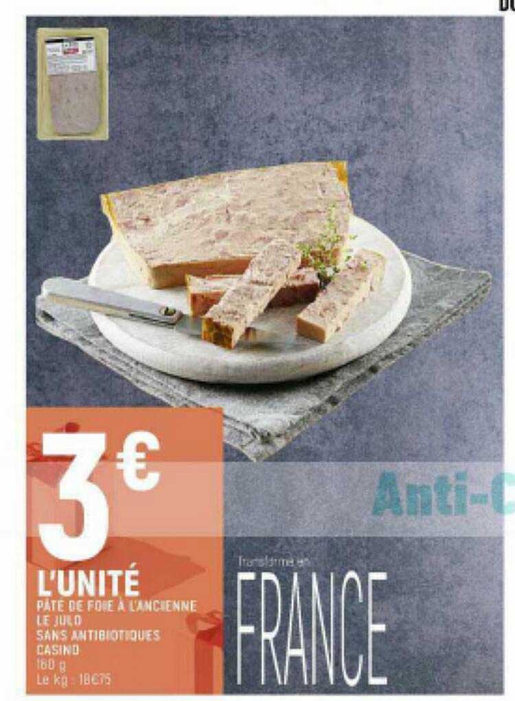 pâté de foie à l'ancienne le julo sans antibiotiques casino